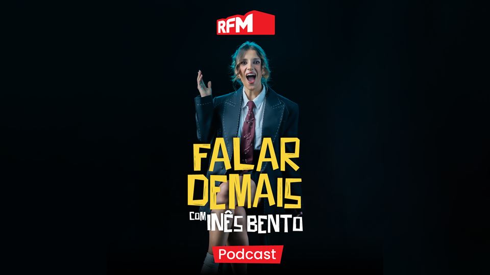 Falar demais, o novo podcast da Inês Bento