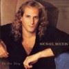 MICHAEL BOLTON - SAID I LOVED YOU...BUT I LIED