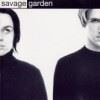 SAVAGE GARDEN - TRULY MADLY DEEPLY