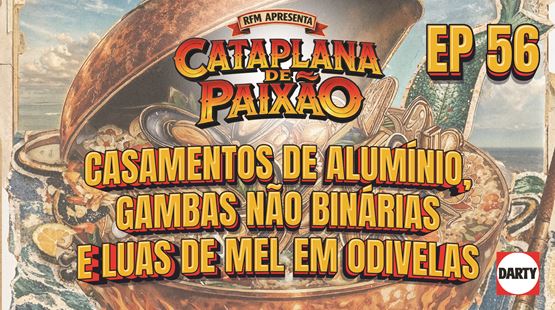 Cataplana de Paixão – Episódio 56: Casamentos de Alumínio, Gambas Não Binárias e Luas de Mel em Odivelas