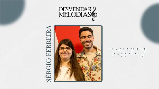 Ep. 8 T2 | DESVENDAR MELODIAS com SÉRGIO FERREIRA