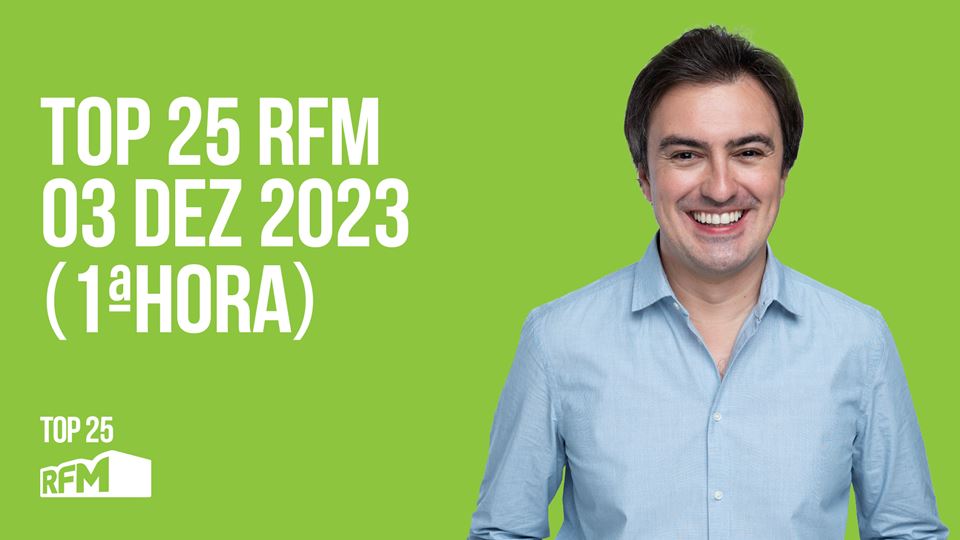 TOP 25 RFM 03 DEZEMBRO DE 2023 - 1ª HORA
