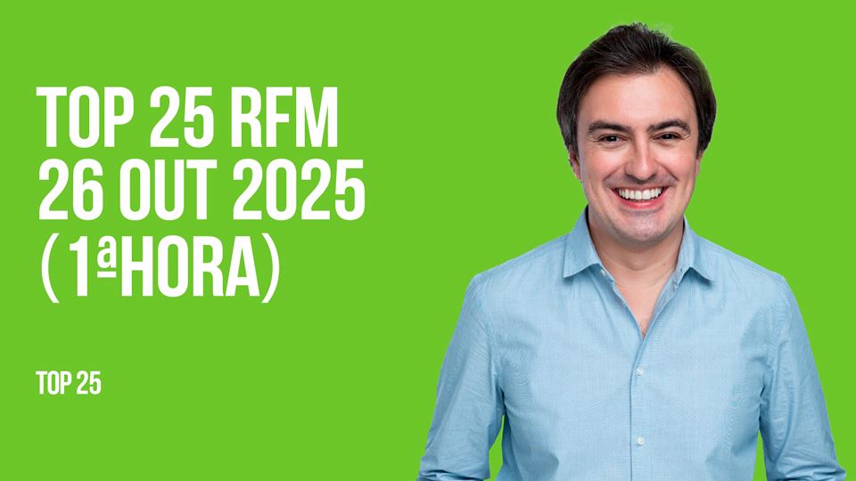 TOP 25 RFM 26 OUTUBRO DE 2025 - 1ª HORA