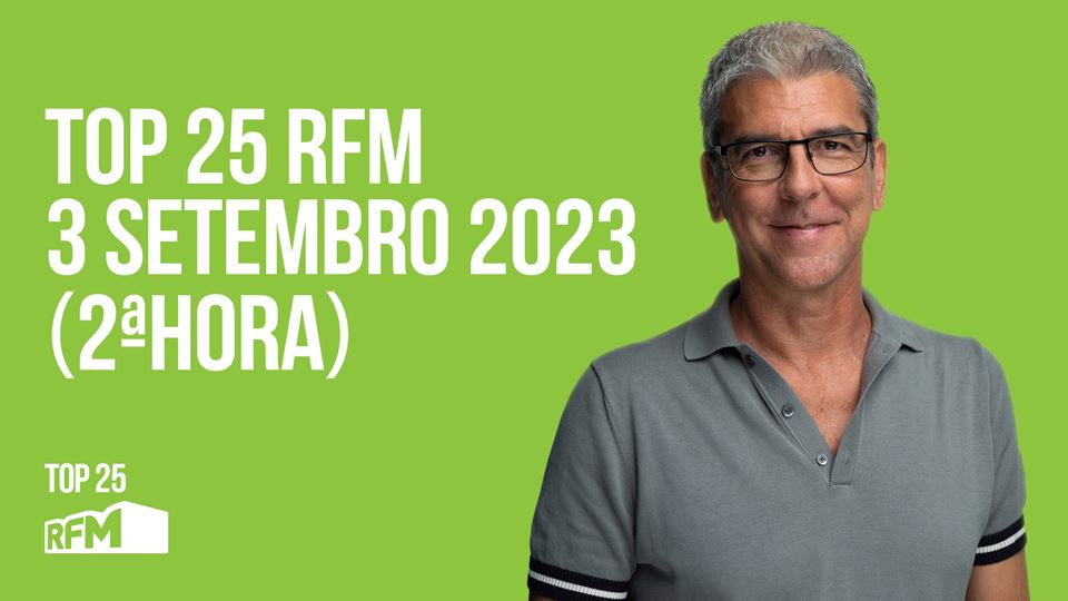 TOP 25 RFM 03 SETEMBRO DE 2023 - 2ª HORA