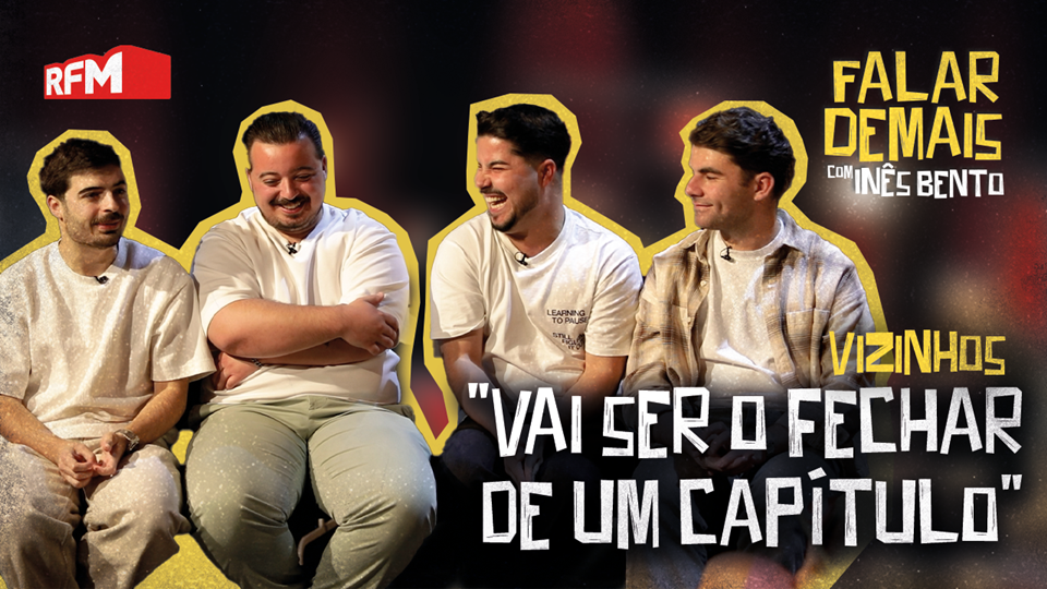Falar Demais Ep.2 - Vizinhos - "Vai ser o fechar de um capítulo"
