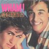 WHAM - WAKE ME UP BEFORE YOU GO